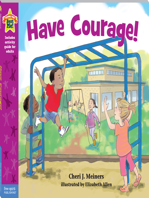 Title details for Have Courage! by Cheri J. Meiners - Available